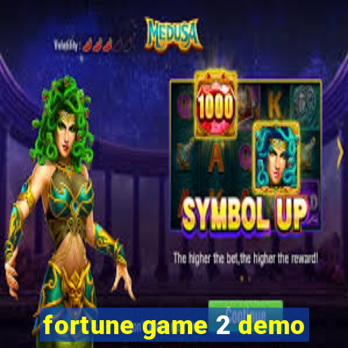 fortune game 2 demo